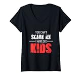 Damen Du kannst mich nicht erschrecken Ich habe 6 Kinder Mama Lady Weibliche Mama T-Shirt mit V