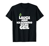 Lauch aber Geil Bodybuilding Muskel Fun T-S