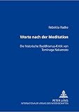 «Worte nach der Meditation»: Die historische Buddhismus-Kritik von Tominaga Nakamoto (1715–46)