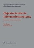 Objektorientierte Informationssysteme: Konzepte, Darstellungsmittel, Methoden (Springers Angewandte Informatik)