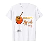 Blutgruppe Aperol Spritz Hype Alkohol Sommer Lustiger Spruch T-S