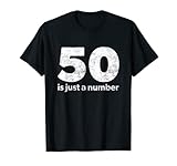 50 is just a number Geburtstagsgeschenk T-S