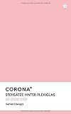 CORONA: Stehsätze hinter Plexig