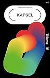 Kapsel: Fantastische Geschichten aus China. Band 4: Träume (Kapsel: Fantastische Literatur aus China)