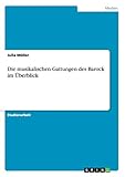 Die musikalischen Gattungen des Barock im Überblick