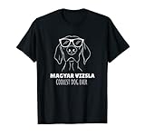 Lustiger Magyar Vizsla für Hundebesitzer & Hundehalter Humor T-S