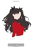 Fate Stay Night Tohsaka Rin Minimalist Notebook: (110 Pages, Lined, 6 x 9)