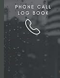 Phone Call Log Book: Phone Inbound/Outbound Call & Voicemail Tracker Notebook for Home & Office, Teachers, Call Center and Telephone Operators. ... Per Page Simple Call Monitoring Log Book