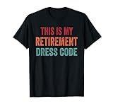 Vintage Retired This Is My Retirement Dresscode Herren Damen T-S
