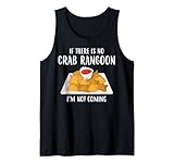 Nicht kommen chinesischer Essensliebhaber Crab Rangun Tank Top