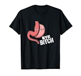 Gastric Sleeve Bye Bitch Outfit I Fun Bariatrische Chirurgie T-S