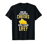 Cheesy Wortspiel für einen Cheeseaholic T-S