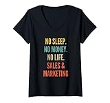 Damen Vertriebs- und Marketingstudien, kein Schlaf Kein Geld Kein Lebensverkauf & T-Shirt mit V