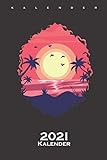Abendrot am Meer mit Palmen Kalender 2021: Jahreskalender für alle, die den Sonnenaufgang und Sonnenuntergang lieb