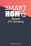 Smart Home: Passwort und IP- Sammlung