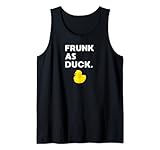Frunk as Duck Lustige Gummiente Trinken Meme Humor Tank Top