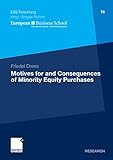 Motives for and Consequences of Minority Equity Purchases (ebs-Forschung, Schriftenreihe der EUROPEAN BUSINESS SCHOOL Schloß Reichartshausen 76)
