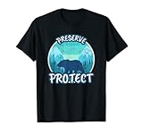 Preserve & Protect Umweltschutz Klimaschutz Bär Silhouette T-S