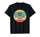 Risk Manager Shirt | Bester Risk Manager aller Zeiten. T-S