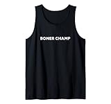 Boner-Champ Tank Top