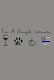 I M Simple Woman Wine Dogs Coffee Blue Line Heart Tshirt: Notebook Planner - 6x9 inch Daily Planner Journal, To Do List Notebook, Daily Organizer, 114 Pag