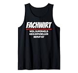 Herren Fachwirt, weil Superheld kein offizieller Beruf ist! Tank Top