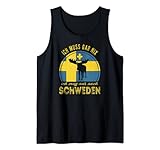 Ich muss gar nix ich muss nur nur nach Schweden Tank Top