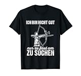 Ich Bin Nicht Gut Nur Zu Faul Um Zu Suchen Dart T-S