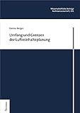 Umfang und Grenzen der Luftreinhalteplanung (Wissenschaftliche Beiträge aus dem Tectum Verlag: Rechtswissenschaften 151)