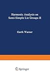 Harmonic Analysis on Semi-Simple Lie Groups II (Grundlehren der mathematischen Wissenschaften, 189, Band 189)