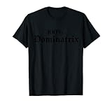 100% Dominatrix T-S