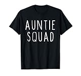 Auntie Squad Cute Funny Aunt Gift Mother's Day T-S