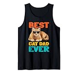 Lustiger Katzenbesitzer mit Aufschrift 'Best Cat Dad Ever', zum Geburtstag oder Vatertag Tank Top