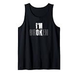 Mir geht es gut Ich bin gebrochen Unsichtbare Krankheit gebrochen Tank Top