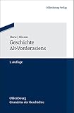 Geschichte Alt-Vorderasiens (Oldenbourg Grundriss der Geschichte)