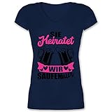 JGA Junggesellenabschied Frauen - SIE heiratet wir Saufen nur - schwarz/Fuchsia - XL - Dunkelblau - Junggesellinnen-Abschied - XO1525 - Damen T-Shirt mit V