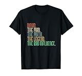 David Man Myth Legend And Bad Influence Lustig Personalisiert T-S