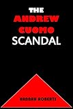 THE ANDREW CUOMO SCANDAL (English Edition)