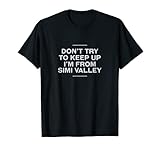 Versuchen Sie nicht, Simi Valley Resident California Local T-S