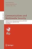 Communications and Multimedia Security: 9th IFIP TC-6 TC-11 International Conference, CMS 2005, Salzburg, Austria, September 19-21, 2005, Proceedings ... Notes in Computer Science, 3677, Band 3677)