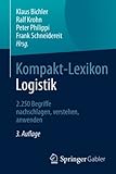 Kompakt-Lexikon Logistik: 2.250 Begriffe nachschlagen, verstehen, anw