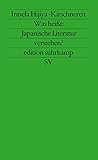 Was heißt: Japanische Literatur verstehen? - Zur modernen japanischen Literatur und Literaturkritik