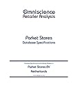 Parket Stores BV - Netherlands: Retailer Analysis Database Specifications (Omniscience Retailer Analysis - Netherlands Book 74924) (English Edition)
