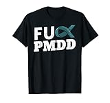 PMDD Präenstruationssyndrom, Menstruationsperiode, Blaugrün, Geschenk T-S