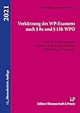 Verkürzung des WP-Examens nach § 8a und § 13b WPO.: Fachliche Voraussetzungen, Profile anerkannter Hochschulen, AuditXcellence-Prog