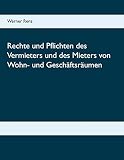Rechte und Pflichten des Vermieters und des Mieters von Wohn- und G