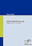 Online-Marktforschung. Möglichkeiten und G