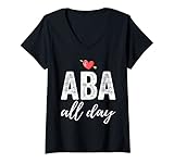 Damen ABA Ganztägiger Verhaltensanalyst BCBA-Geschenke T-Shirt mit V