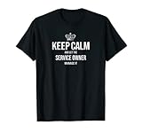 Keep Calm And Let The Service Owner Manage It Männer Frauen T-S