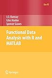 Functional Data Analysis with R and MATLAB (Use R!)